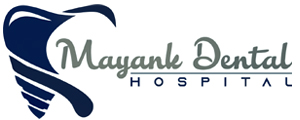Mayank Dental Hospital