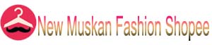 New Muskan Fashion Shopee