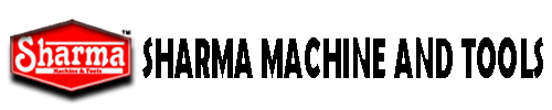 Sharma Machine And Tools